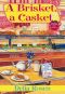 [A Deadly Deli Mystery 01] • A Brisket, a Casket